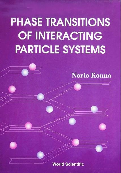 PHASE TRANSITION OF INTERACT PARTICLE... by Konno Norio