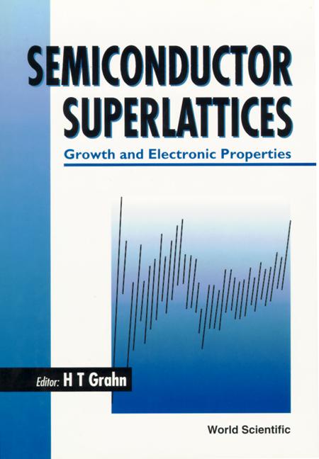 SEMICONDUCTOR SUPERLATTICES by Agullo-rueda Fernando, Fujiwara Kenzo, Grahn Holger T