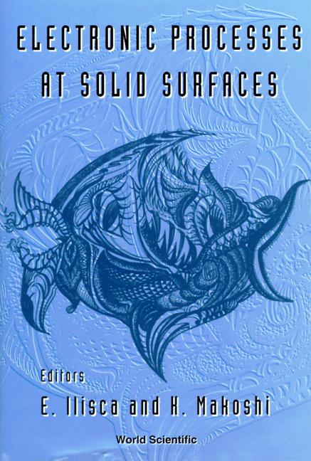 ELECTRONIC PROCESSES AT SOLID SURFACE