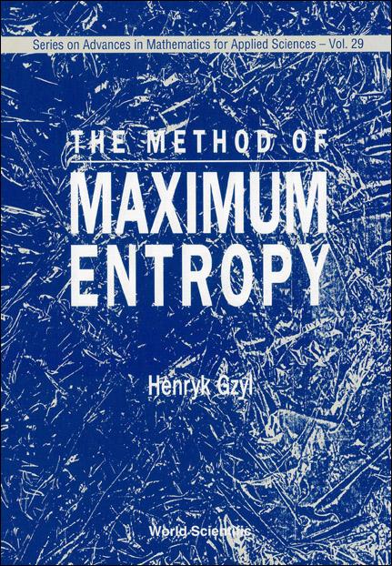METHOD OF MAXIMUM ENTROPY,THE      (V29) by Gzyl Henryk