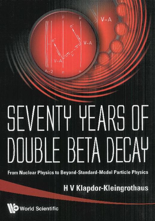 SEVENTY YEARS OF DOUBLE BETA DECAY
