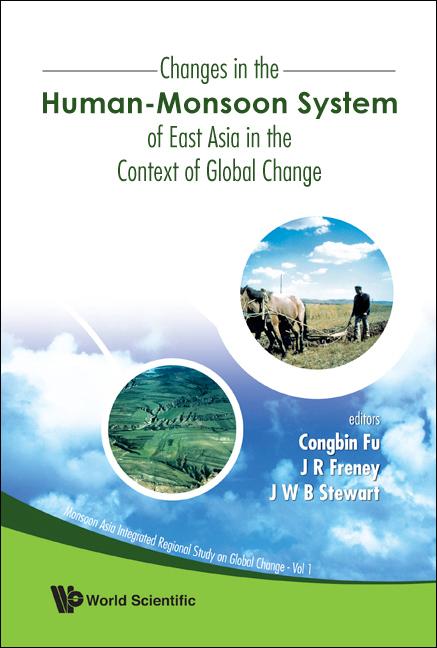 CHANGES IN THE HUMAN-MONSOON SYS...(V1) by Freney John R, Fu Congbin, Stewart John W B