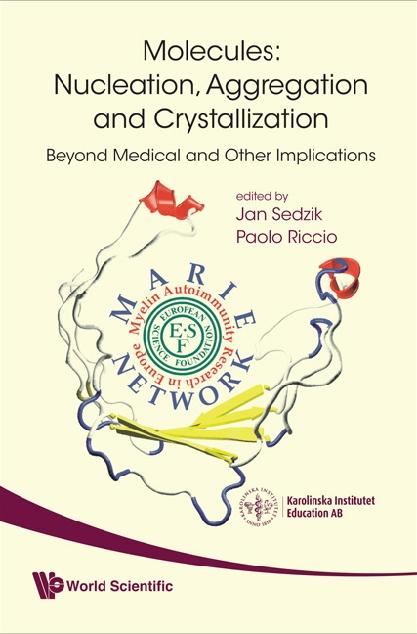 MOLECULES:NUCLEATION, AGGREGATION &...