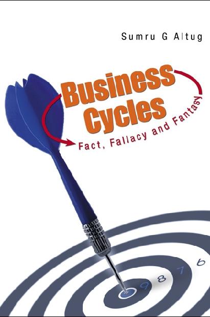 BUSINESS CYCLES: FACT, FALLACY & FANTASY