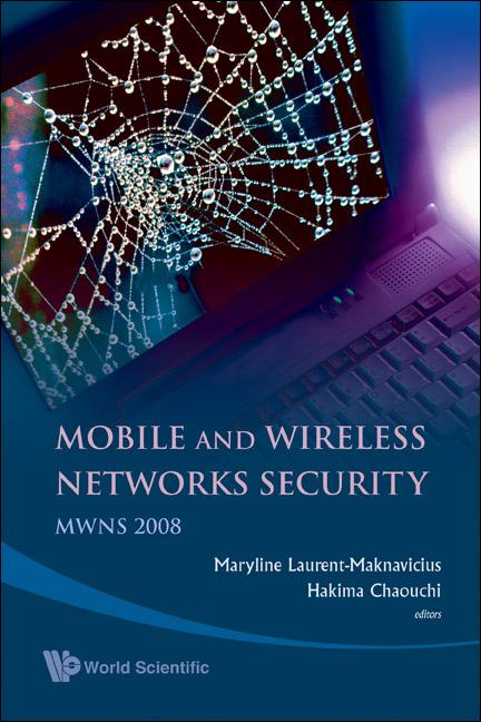 MOBILE AND WIRELESS NETWORKS SECURITY by Chaouchi Hakima, Laurent-naknavicius Maryline