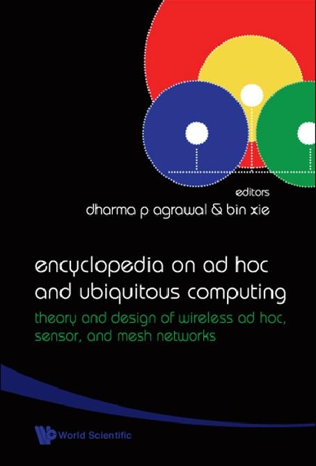 ENCYCLOPEDIA ON AD HOC& UBIQUITOUS COM.. by Agrawal Dharma Prakash, Xie Bin