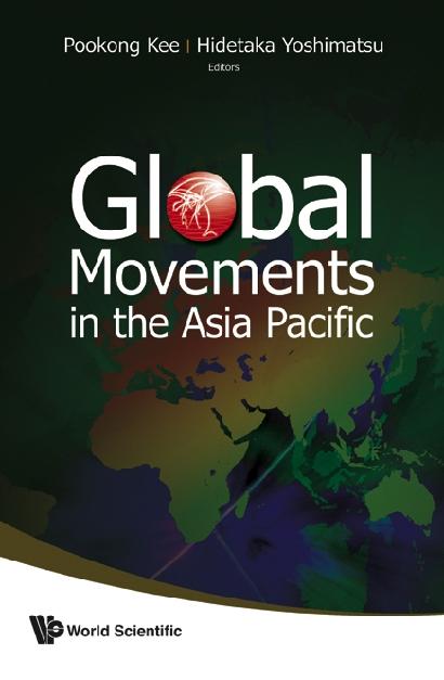 GLOBAL MOVEMENTS IN THE ASIA PACIFIC by Eades Jerry, Kee Pookong, Yoshimatsu Hidetaka