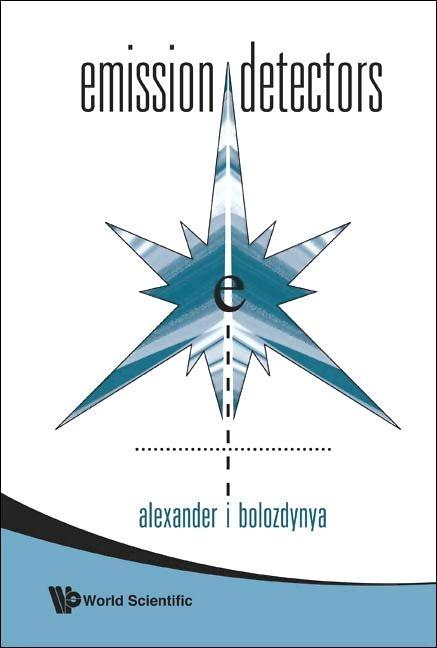 EMISSION DETECTORS by Bolozdynya Alexander I