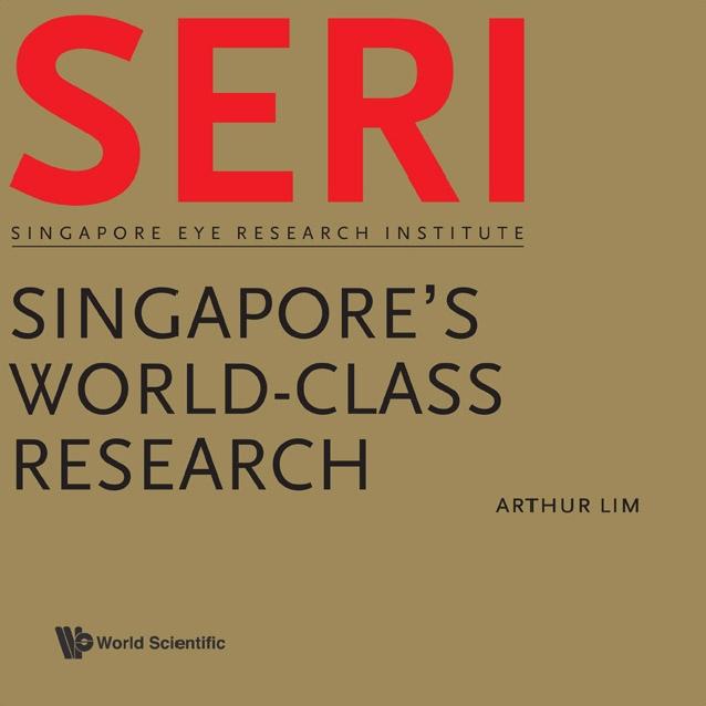 SERI: SINGAPORE'S WORLD-CLASS RESEARCH