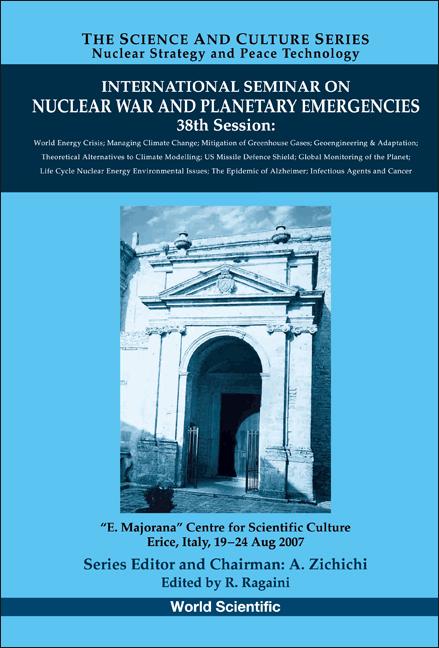 INT'L SEMINAR NUCLEAR WAR (38TH SESSION) by Manoli Claude G, Ragaini Richard C