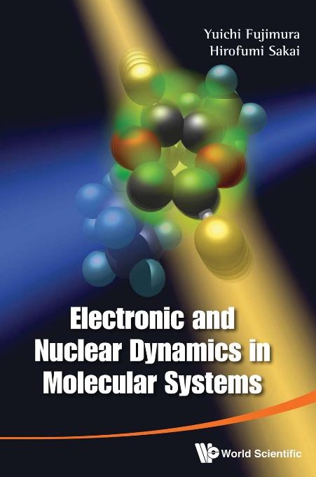 ELECTRONIC & NUCLEAR DYNAMICS IN MOLE...