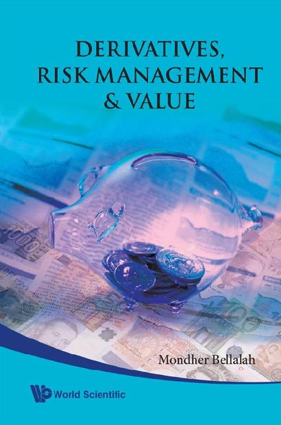 DERIVATIVES, RISK MANAGEMENT & VALUE