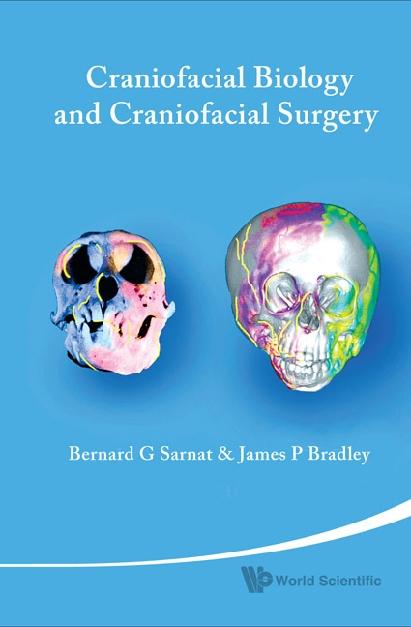 CRANIOFACIAL BIOLOGY AND CRANIOFACIAL... by Bradley James P, Sarnat Bernard G