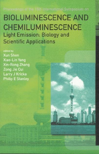 BIOLUMINESCENCE AND CHEMILUMINESCENCE by Shen Xun, Yang Xiao-lin, Zhang Xin-rong
