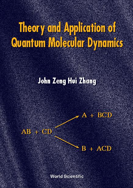 THEORY & APPLN OF QUANT MOLECULAR DYNS