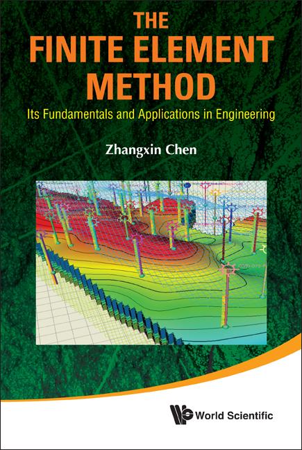 FINITE ELEMENT METHOD, THE by Zhangxin Chen
