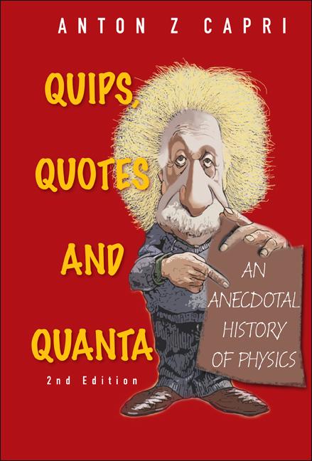 QUIPS,QUOTES & QUANTA (2ND EDITION) by Anton Z Capri