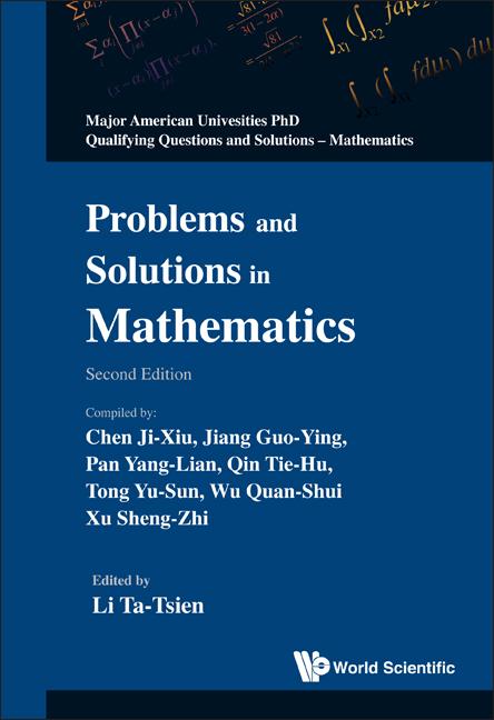 PROB & SOLN IN MATHEMATICS 2ED by Ta-Tsien Li