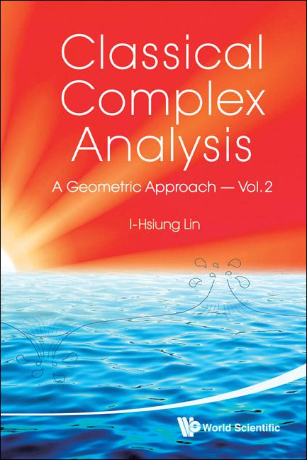 CLASSICAL COMPLEX ANALYSIS(VOL.2) by I-Hsiung Lin
