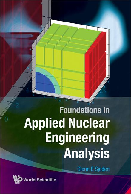 FOUNDATIONS IN APPLIED NUCLEAR ENGRG...