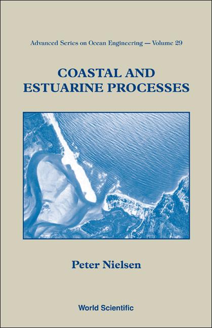 COASTAL & ESTUARINE PROCESSES      (V29) by Peter Nielsen
