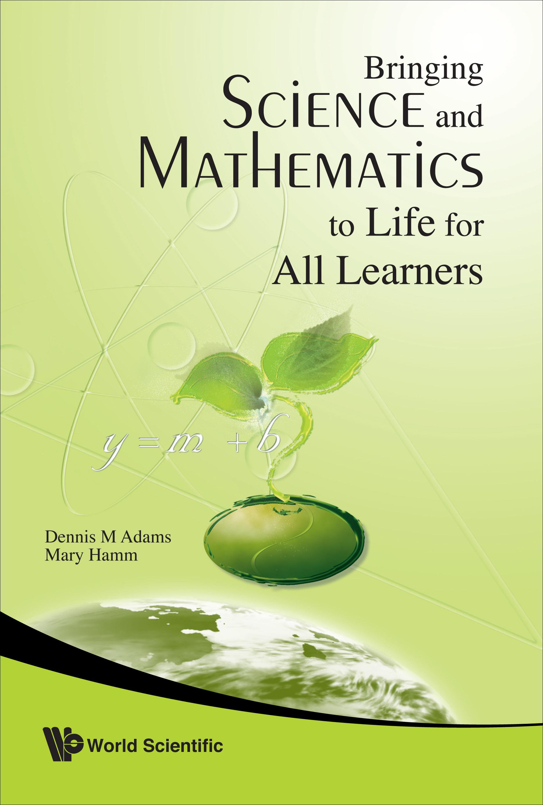 BRINGING SCIENCE & MATHEMATICS TO LIFE..