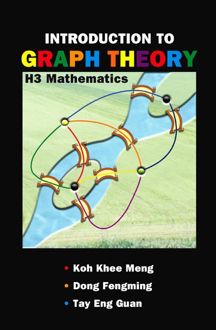 INTROD TO GRAPH THEORY:H3 MATHS by Dong Fengming;Tay Eng Guan;;, Koh Khee Meng