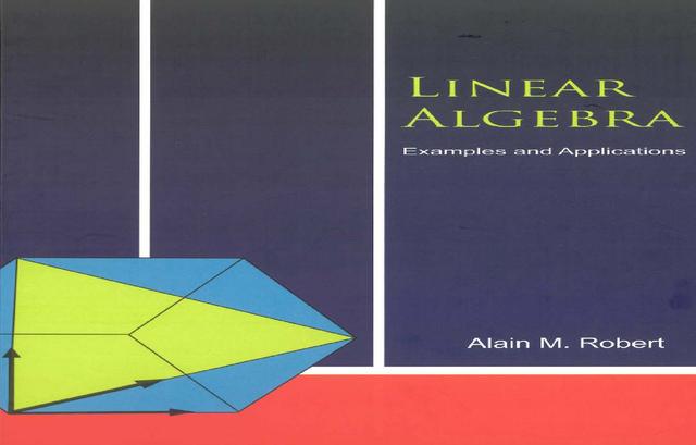 LINEAR ALGEBRA by Alain M Robert