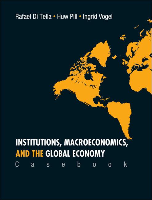 INSTITUTIONS, MACROECONOMICS, AND THE GLOBAL ECONOMY