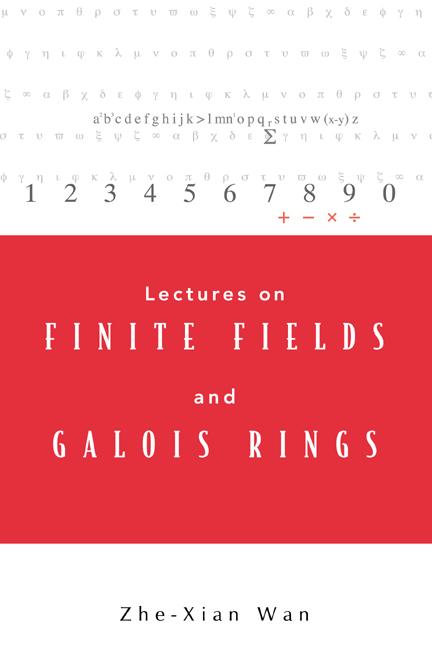 LECTURES ON FINITE FIELDS & GALOIS RINGS