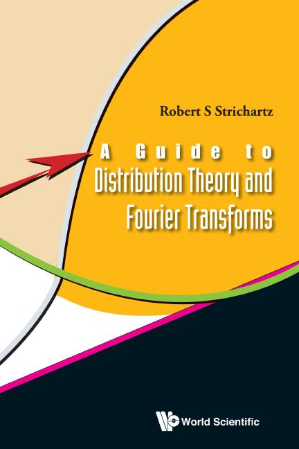 GUIDE TO DISTRIBUTION THEORY & FOURIER..