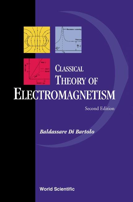 CLASSIC THEO ELECTROMAG (2ND ED) by Baldassare Di Bartolo
