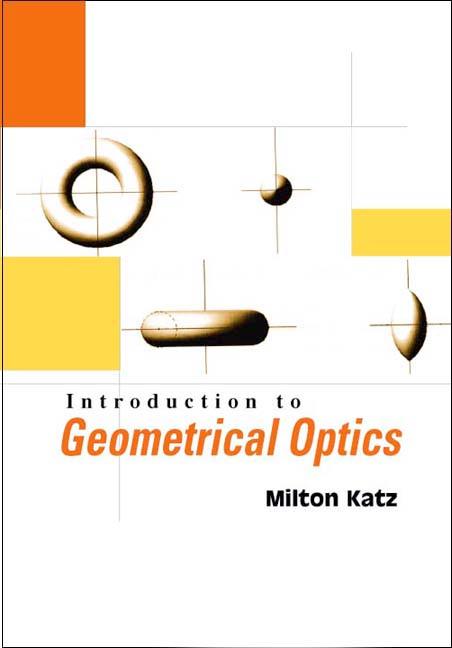 INTRODUCTION TO GEOMETRICAL OPTICS