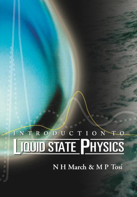 INTRODUCTION TO LIQUID STATE PHYSICS
