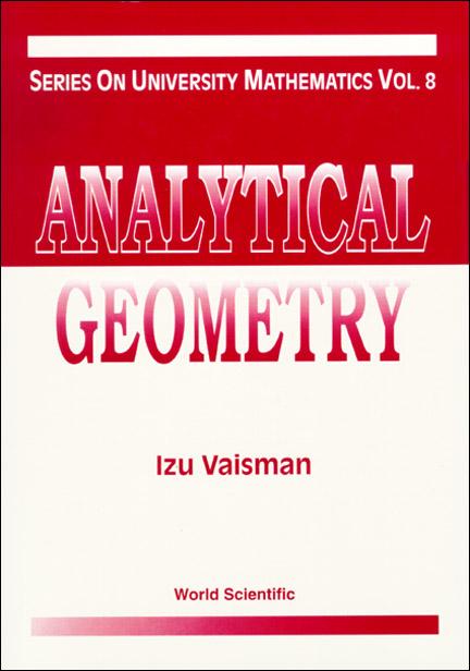 ANALYTICAL GEOMETRY                 (V8) by Izu Vaisman