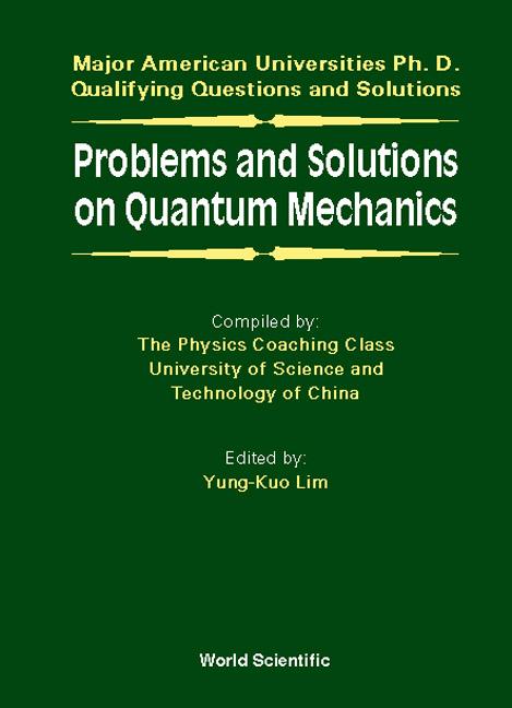 PROB & SOLN ON QUANTUM MECHANICS by Yung-Kuo Lim