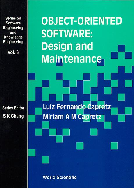 OBJECT-ORIENTED SOFTWARE:DESIGN...  (V6) by Luiz Fernando Capretz, Miriam A M Capretz;;;
