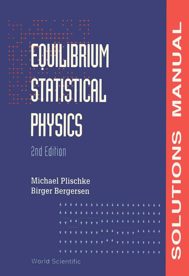 EQUIL STAT PHYS (2ND ED)-SOL'N MANU by Birger Bergersen;;;, Michael Plischke