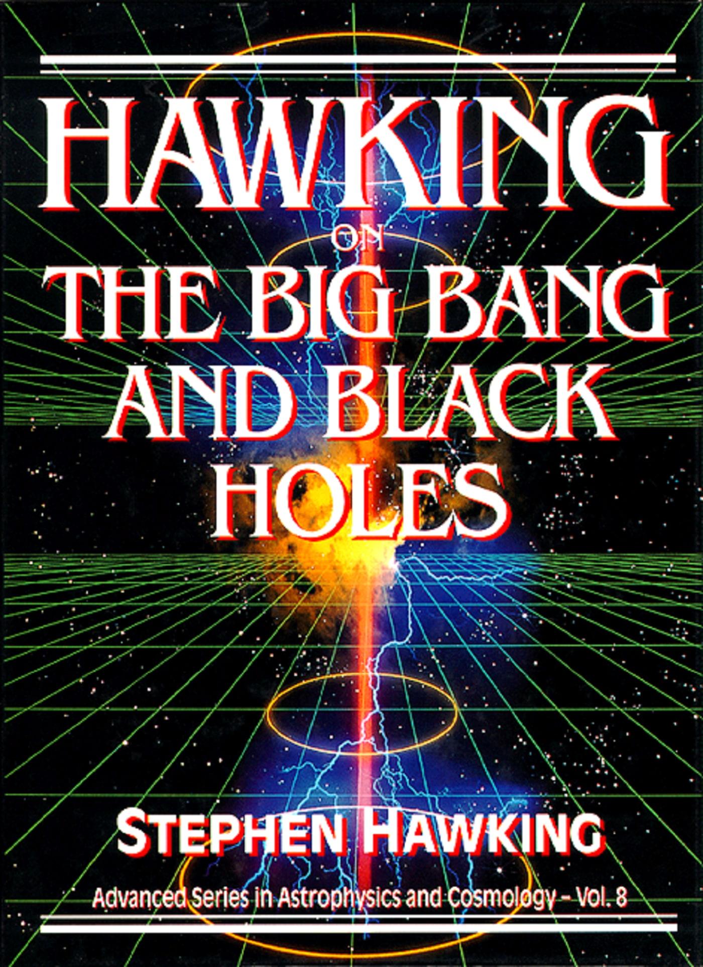 HAWKING ON THE BIG BANG & BLACK...  (V8)