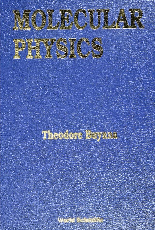 MOLECULAR PHYSICS by Theodore Buyana