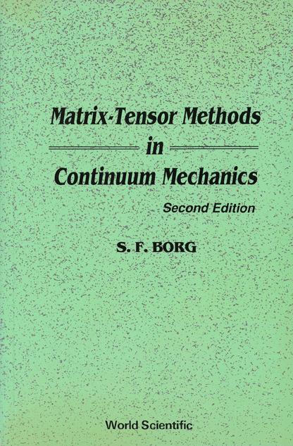 MATRIX-TENSOR MTHDS IN CONTI- NUUM MECHA