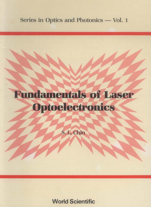 FUNDAMENTALS OF LASER OPTOELECTR... (V1) by S L Chin