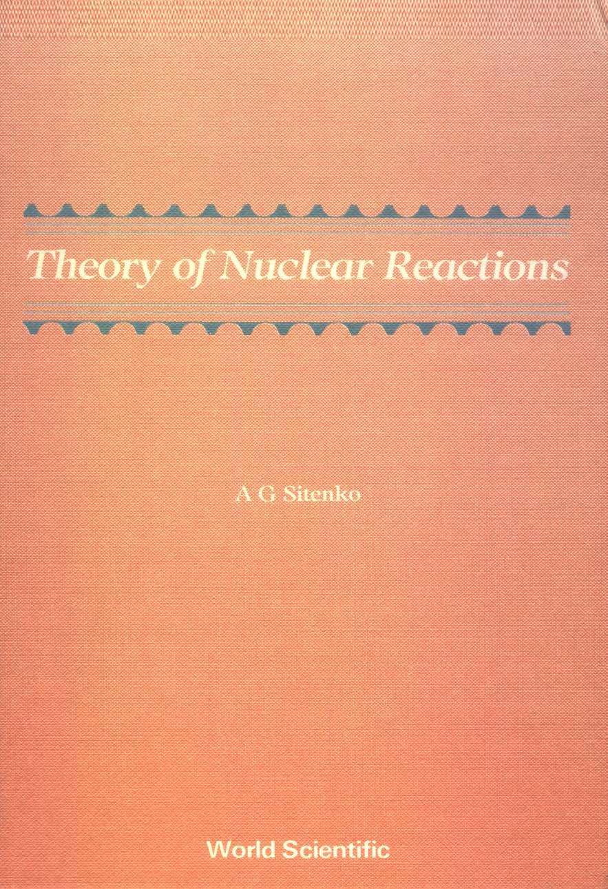 THEORY OF NUCLEAR REACTIONS   (B/S)