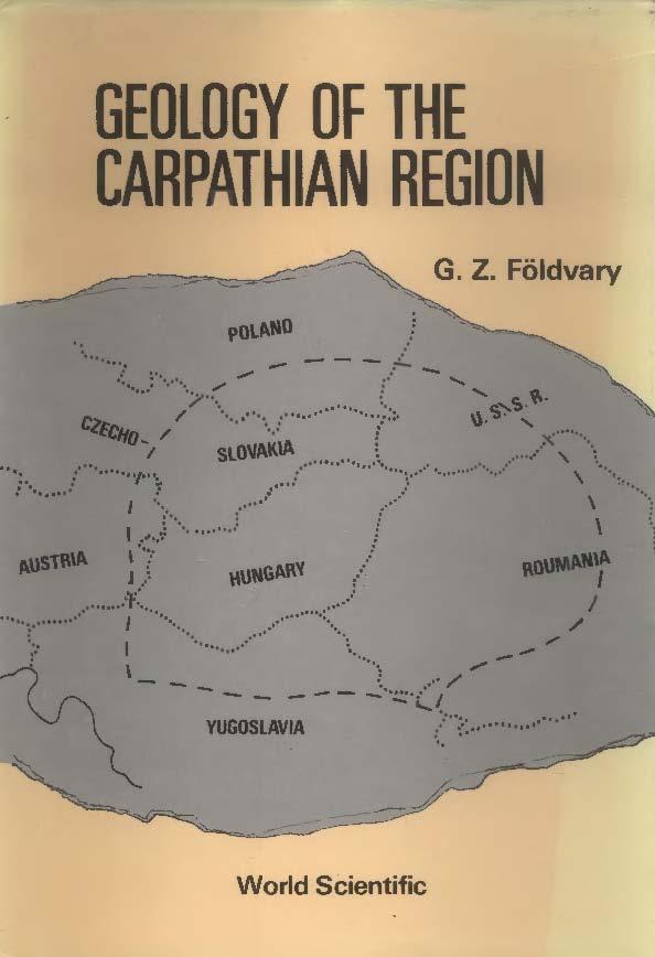 GEOLOGY OF THE CARPATHIAN REGION   (B/S) by G Z F??ldvary