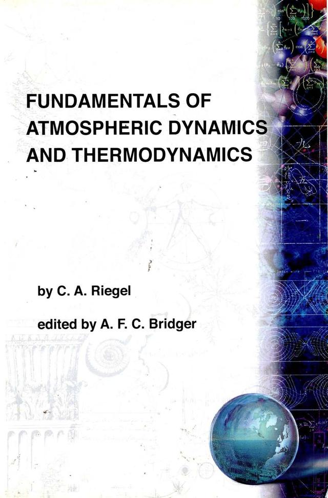 FUNDAMENTALS OF ATMOSPHERIC DYNAMICS &.. by C Riegel