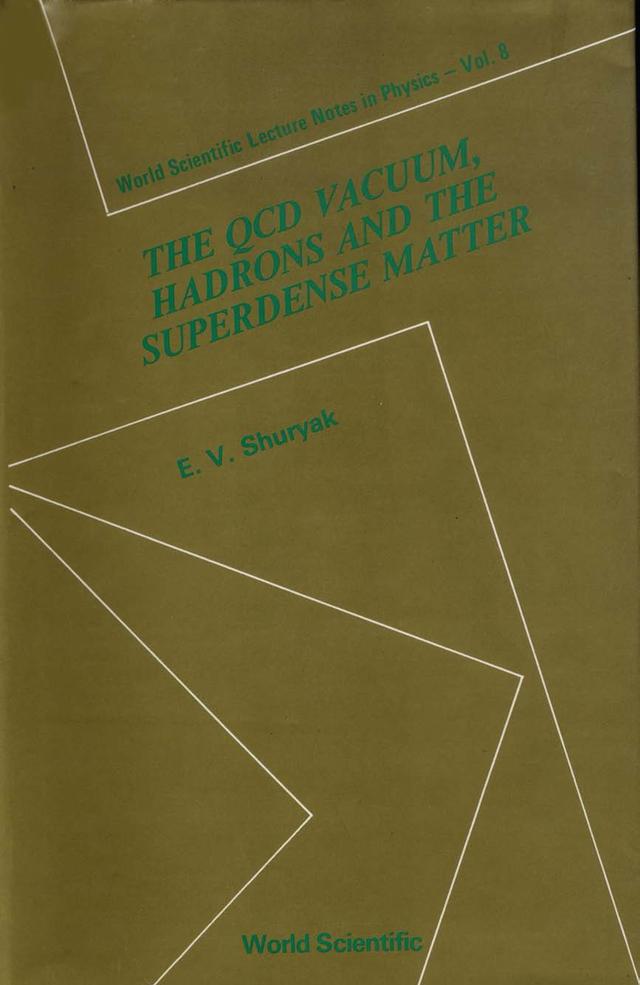 QCD VACUUM,HADRONS & SUPERDENSE...  (V8) by E V Shuryak
