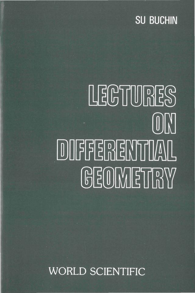 DIFFERENTIAL GEOMETRY - LECTURES ON by K C Chang;;;, Su Buchin