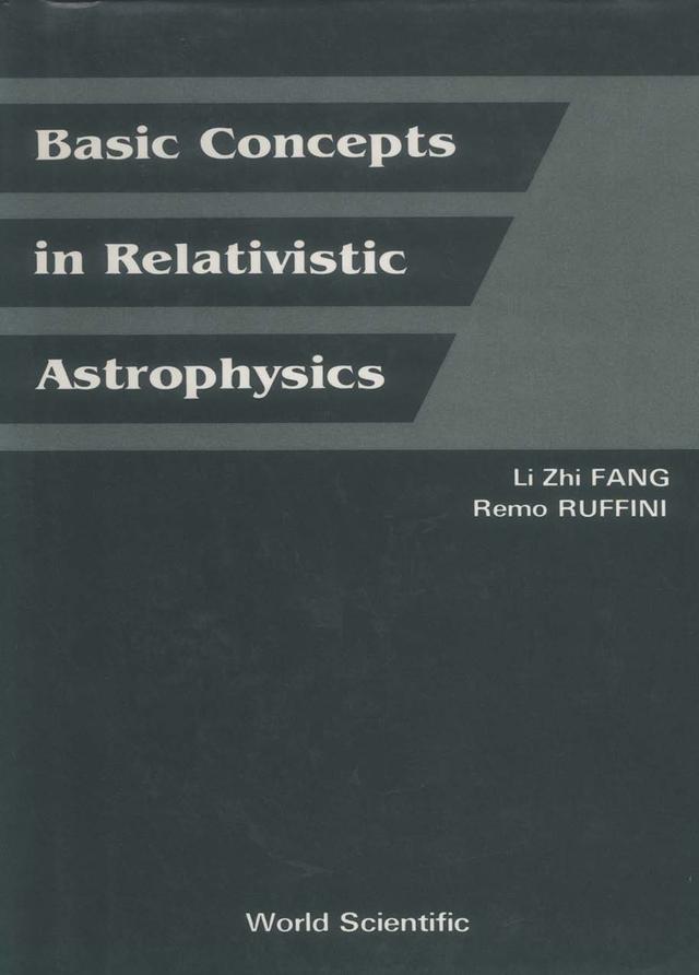 BASIC CONCEPTS IN RELATIVISTIC ASTROPHYS by L Z Fang, R Ruffini;;;
