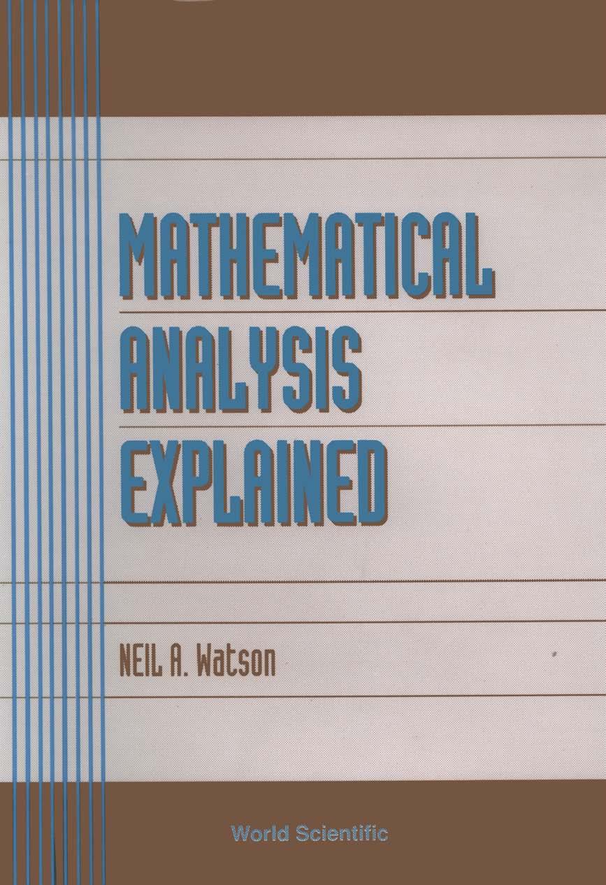 MATHEMATICAL ANALYSIS EXPLAINED