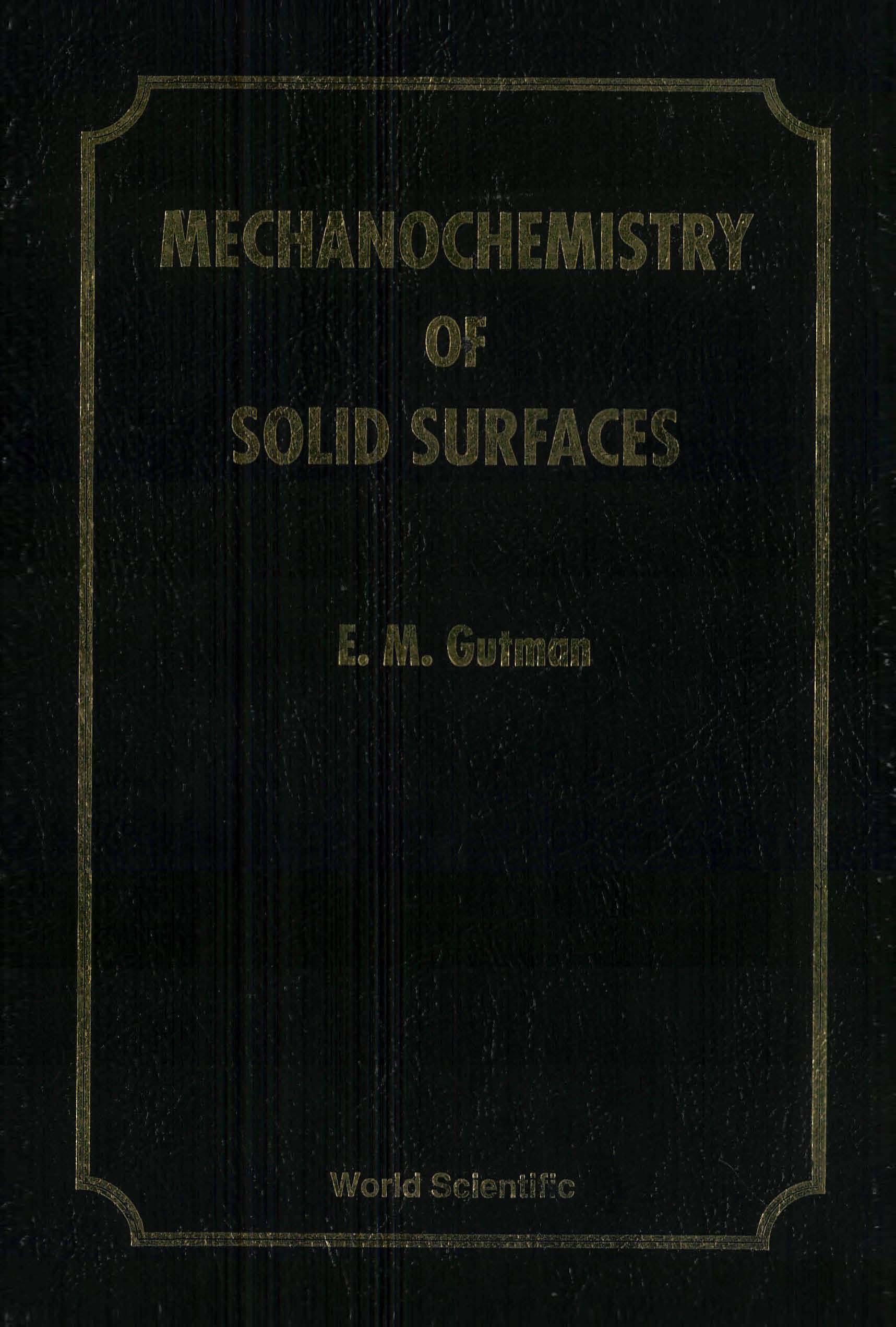 MECHANOCHEMISTRY OF SOLID SURFACES